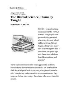 1  August 12, 2007 ECONOMIC VIEW  The Dismal Science, Dismally