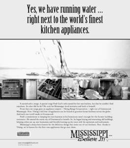 Yes, we have running water … right next to the world’s finest kitchen appliances. It started with a range. A special range Fred Carl’s wife wanted for her new kitchen, but that he couldn’t find anywhere. So what 