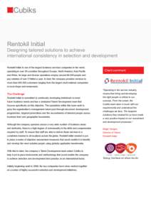 Rentokil Initial  Designing tailored solutions to achieve international consistency in selection and development Rentokil Initial is one of the largest business services companies in the world, operating in over 50 count