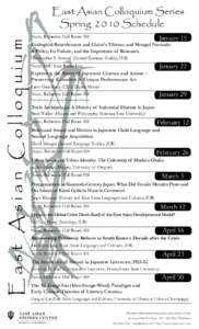 East Asian Colloquium Series Spring[removed]Schedule East Asian Colloquium  Noon, Ballantine Hall Room 004