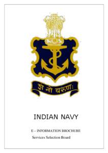 INDIAN NAVY E – INFORMATION BROCHURE Services Selection Board  2