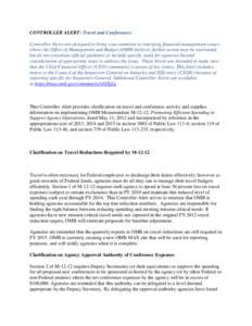 CONTROLLER ALERT: Travel and Conferences Controller Alerts are designed to bring your attention to emerging financial management issues where the Office of Management and Budget (OMB) believes further action may be warra