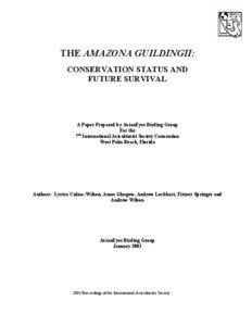 THE AMAZONA GUILDINGII: CONSERVATION STATUS AND FUTURE SURVIVAL