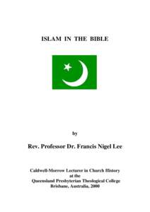 ISLAM IN THE BIBLE  by Rev. Professor Dr. Francis Nigel Lee