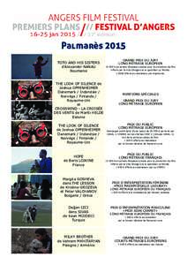 Palmarès 2015 TOTO AND HIS SISTERS d’Alexander NANAU Roumanie  THE LOOK OF SILENCE de