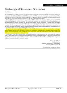 LETTER TO THE EDITOR  Radiological Terrorism Scenarios Dear Editor: We were delighted to read the consensus view of your article regarding the management of pelvic fractures by military prehospital providers (Melamed E, 