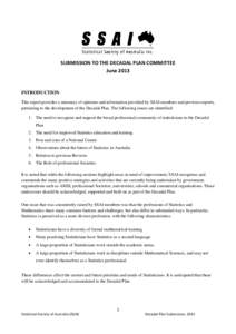 SUBMISSION TO THE DECADAL PLAN COMMITTEE June 2013 INTRODUCTION This report provides a summary of opinions and information provided by SSAI members and previous reports, pertaining to the development of the Decadal Plan.