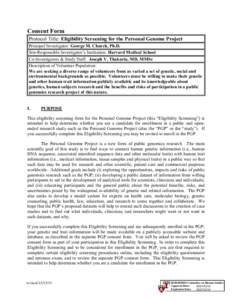 Consent Form Protocol Title: Eligibility Screening for the Personal Genome Project Principal Investigator: George M. Church, Ph.D. Site-Responsible Investigator’s Institution: Harvard Medical School Co-Investigators & 