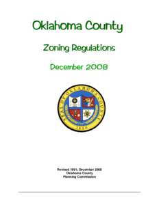 Oklahoma County Zoning Regulations December 2008 Revised 1991; December 2008 Oklahoma County