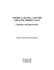 AMERICA, RUSSIA, AND THE GREATER MIDDLE EAST Challenges and Opportunities