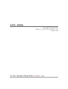 GNU MDK GNU MIX Development Kit Edition 1.2.8, for GNU mdk Version[removed]January, 2014  by Jose Antonio Ortega Ruiz ([removed])