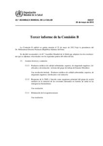 65.ª ASAMBLEA MUNDIAL DE LA SALUD  A65[removed]de mayo de[removed]Tercer informe de la Comisión B