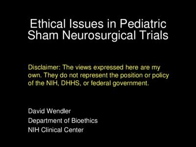 Ethical Issues in Pediatric Sham Neurosurgical Trials