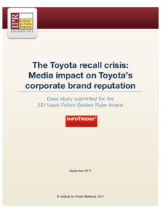    The Toyota recall crisis: Media impact on Toyota’s corporate brand reputation Case study submitted for the