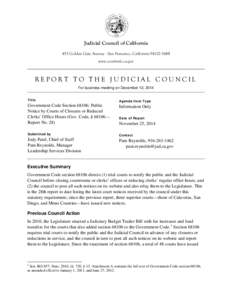 Judicial Council of California 455 Golden Gate Avenue . San Francisco, California[removed]www.courtinfo.ca.gov REPORT TO THE JUDICIAL COUNCIL For business meeting on December 12, 2014