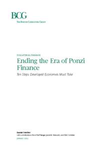 COLLATERAL DAMAGE  Ending the Era of Ponzi Finance Ten Steps Developed Economies Must Take
