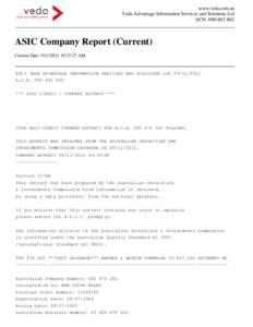 www.veda.com.au Veda Advantage Information Services and Solutions Ltd ACN: [removed]ASIC Company Report (Current) Current Date: [removed]:27:27 AM