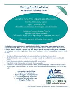 Caring for All of You Integrated Primary Care Join Us for a free Dinner and Discussion Tuesday, October 26, 5:30pm