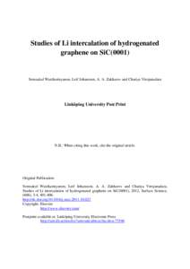 Studies of Li intercalation of hydrogenated graphene on SiC[removed]Somsakul Watcharinyanon, Leif Johansson, A. A. Zakharov and Chariya Virojanadara  Linköping University Post Print