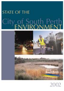 STATE OF THE  City of South Perth ENVIRONMENT  2002