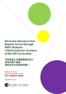 Electronic Resources For Remote Access through HKPL Website:           A Brief Guide for Teachers of the NSS Curriculum
