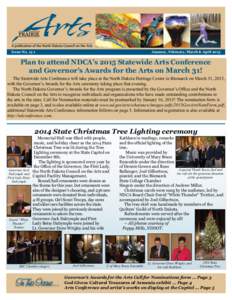 Issue No[removed]January, February, March & April 2015 Plan to attend NDCA’s 2015 Statewide Arts Conference and Governor’s Awards for the Arts on March 31!