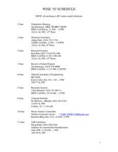 WISE ’03 SCHEDULE NOTE: all meetings in DC unless stated otherwise 2 June Orientation Meeting Jim Dennison, (x8328