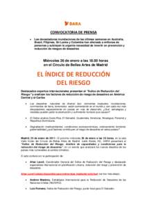 CONVOCATORIA DE PRENSA  Las devastadoras inundaciones de las últimas semanas en Australia, Brasil, Filipinas, Sri Lanka y Colombia han afectado a millones de personas y subrayan la urgente necesidad de invertir en pr