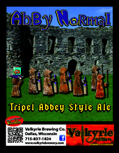 AbBy  NoRmal Tri p e l A b b ey S t y l e A l e Valkyrie Brewing Co.