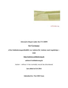 Alternative Report under the UN-CRPD  for Germany of the Enthinderungsselbsthilfe von Autisten für Autisten (und Angehörige) – ESH http://autisten.enthinderung.de
