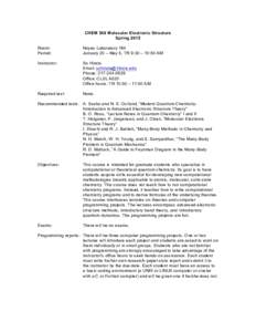 CHEM 548 Molecular Electronic Structure Spring 2015 Room: Period:  Noyes Laboratory 164