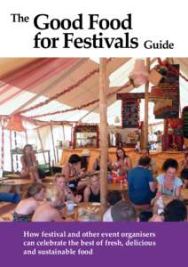 The  Good Food for Festivals Guide  How festival and other event organisers