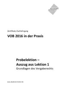 Zertifikats-Fachlehrgang  VOB 2016 in der Praxis Probelektion – Auszug aus Lektion 1