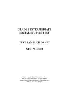 GRADE 8 INTERMEDIATE SOCIAL STUDIES TEST TEST SAMPLER DRAFT SPRING 2000