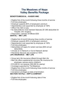 The Meadows of Napa Valley Benefits Package BENEFITS/MEDICAL - KAISER HMO • • •