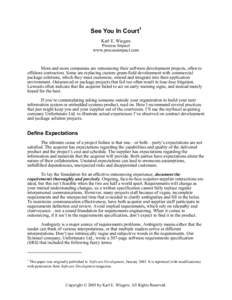 See You In Court1 Karl E. Wiegers Process Impact www.processimpact.com  More and more companies are outsourcing their software development projects, often to