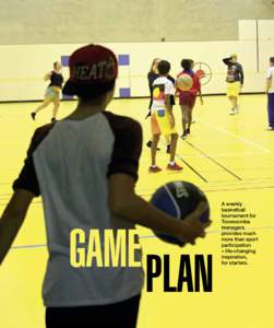 game plan 20 | A weekly basketball tournament for