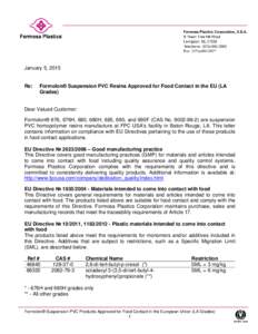 January 5, 2015  Re: Formolon® Suspension PVC Resins Approved for Food Contact in the EU (LA Grades)