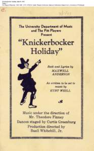 Knickerbocker Holiday, March 1943 Folder 7 Pitt Players Records, [removed], CTC[removed], Curtis Theatre Collection, Special Collections Department, University of Pittsburgh Knickerbocker Holiday, March 1943 Folder 7