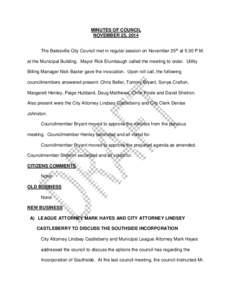 MINUTES OF COUNCIL NOVEMBER 25, 2014 The Batesville City Council met in regular session on November 25th at 5:30 P.M. at the Municipal Building. Mayor Rick Elumbaugh called the meeting to order. Utility Billing Manager N