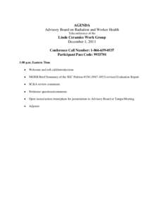 AGENDA Advisory Board on Radiation and Worker Health Teleconference of the Linde Ceramics Work Group December 1, 2011