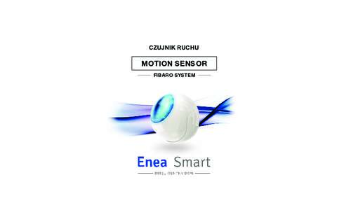 CZUJNIK RUCHU  MOTION SENSOR FIBARO SYSTEM  Uruchomienie