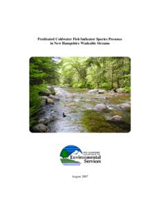 Predicated Coldwater Fish Indicator Species Presence in New Hampshire Wadeable Streams August 2007  R-WD-07-38