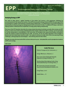 Spring 2012 Newsletter  The Environmental Policy and Planning Group is a group within the Department of Urban Studies and Planning at the Massachusetts Institute of Technology