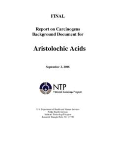 FINAL Report on Carcinogens Background Document for Aristolochic Acids September 2, 2008