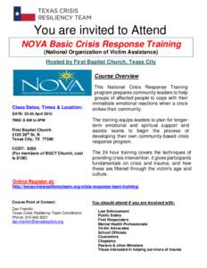 You are invited to Attend NOVA Basic Crisis Response Training (National Organization of Victim Assistance) Hosted by First Baptist Church, Texas City Course Overview