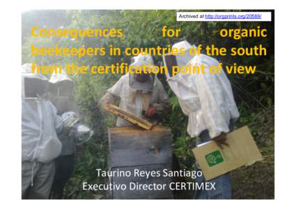 Archived at http://orgprints.org[removed]Consequences  for  organic  beekeepers in countries of the south 