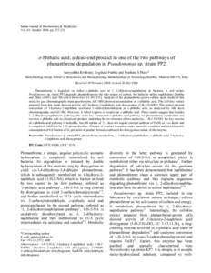 Indian Journal of Biochemistry & Biophysics Vol. 41, October 2004, pp[removed]o-Phthalic acid, a dead-end product in one of the two pathways of phenanthrene degradation in Pseudomonas sp. strain PP2 Samyuktha Krishnan, 