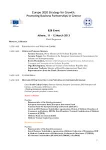 Europe 2020 Strategy for Growth: Promoting Business Partnerships in Greece B2B Event Athens, 11 – 12 March 2013 Draft Programme