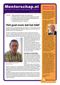 PAGINA 1  Mentorschap.nl Mentorschap.nl is een uitgave van Mentorschap Netwerk Nederland JAARGANG 1, NR. 3